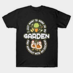 I Just want to work my Garden T-Shirt